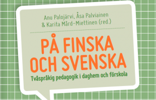 Tvåspråkig pedagogik lyfter fram svenskan i finska sammanhang